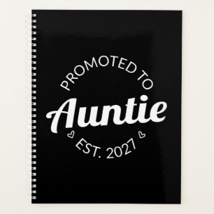 Promoted To Auntie Est 2027 New Aunt I Planner