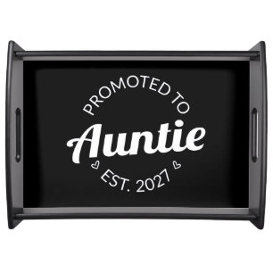 Promoted To Auntie Est 2027 New Aunt I Serving Tray