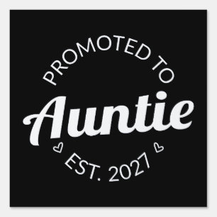 Promoted To Auntie Est 2027 New Aunt I Sign