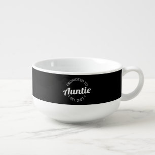 Promoted To Auntie Est 2027 New Aunt I Soup Mug