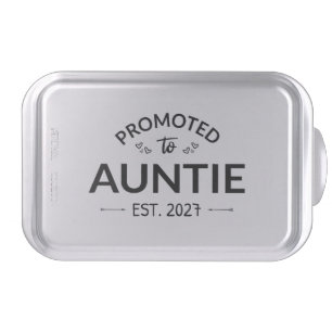 Promoted To Auntie Est 2027 New Aunt II Cake Pan