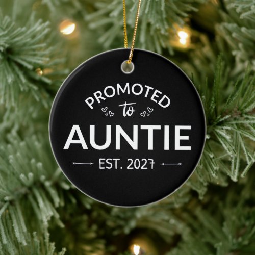 Promoted To Auntie Est 2027 New Aunt II Ceramic Ornament