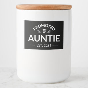 Promoted To Auntie Est 2027 New Aunt II Food Label