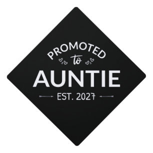 Promoted To Auntie Est 2027 New Aunt II Graduation Cap Topper