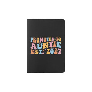 Promoted To Auntie Est 2027 New Aunt Passport Holder