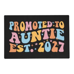 Promoted To Auntie Est 2027 New Aunt Placemat