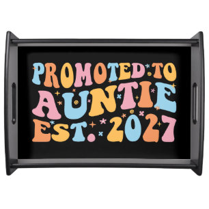 Promoted To Auntie Est 2027 New Aunt Serving Tray
