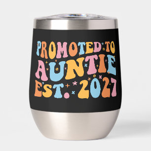Promoted To Auntie Est 2027 New Aunt Thermal Wine Tumbler