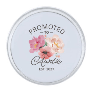Promoted To Auntie Est 2027 New Aunt VI Silver Finish Lapel Pin