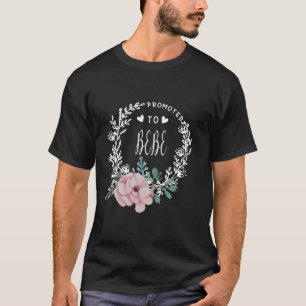 Promoted To BEBE Flower Mother s Day Matching Fami T-Shirt