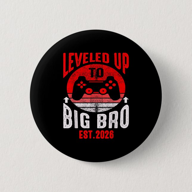 Promoted To Big Bro 2026 Leveled Up To Big Brother Button (Front)