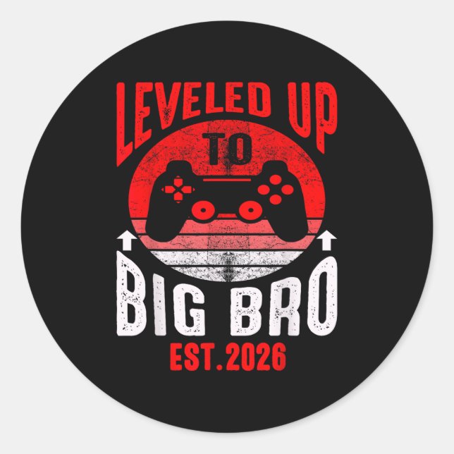 Promoted To Big Bro 2026 Leveled Up To Big Brother Classic Round Sticker (Front)