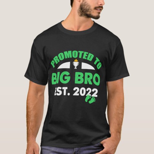 Promoted To Big Bro Est 2022  Future Brother 2022 T_Shirt