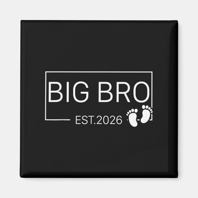 Promoted To Big Bro Est 2026 New Brother Baby Anno Magnet (Front)