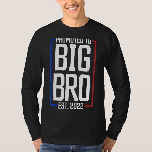 Promoted To Big Brother 2022 Big Bro Soon To Be Bi T-Shirt (Front)