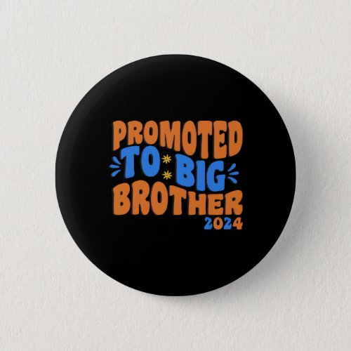 Promoted to big brother 2024  Big Brother Button