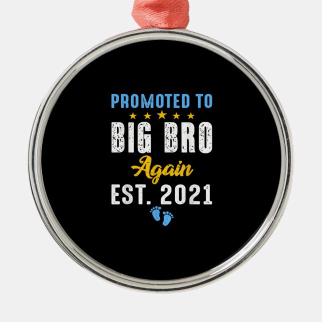 Promoted to Big Brother again 2021| trending Metal Ornament (Front)