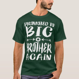 Promoted To Big Brother Again Older Brothers Gift  T-Shirt