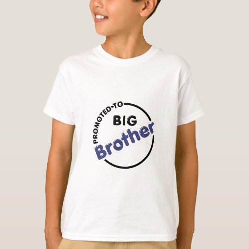 promoted to big brother announcement sibling gift T_Shirt