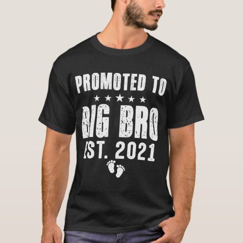 Promoted to Big Brother Est 2021 New Baby Announce T_Shirt