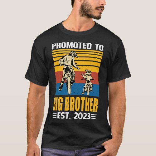 Promoted To BIG BROTHER Est 2023 Motocross T_Shirt