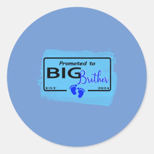 Promoted to Big brother Est 2024 Classic Round Sticker
