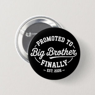Promoted To Big Brother Finally 2026 Baby Announce Button