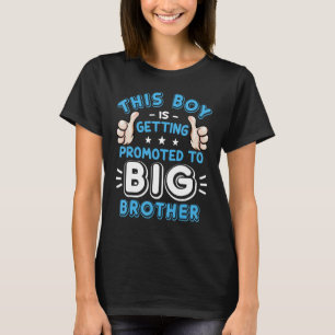 Promoted to Big Brother New Baby Announcement   T-Shirt