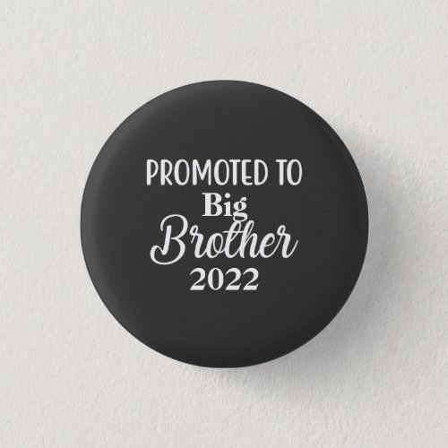 Promoted To Big Brother Personalized  Button