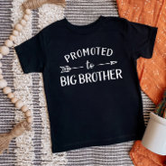 Promoted To Big Brother Pregnancy Announcement Baby T-shirt at Zazzle