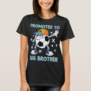Promoted To Big Brother Soccer Design  T-Shirt