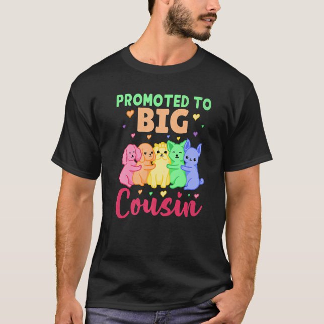 Promoted To Big Cousin  1 T-Shirt (Front)