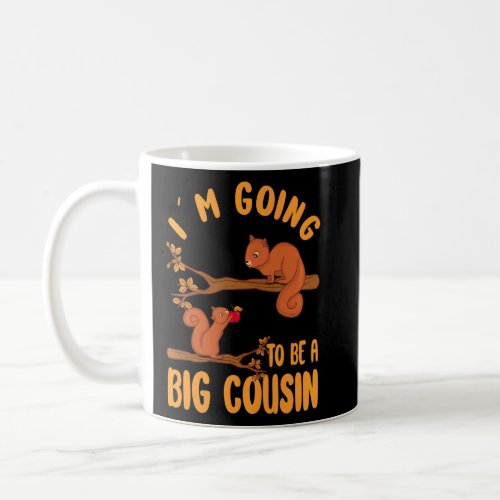 Promoted To Big Cousin 2022 Im Going To Be A Cous Coffee Mug