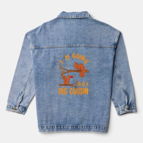 Promoted To Big Cousin 2022 Im Going To Be A Cous Denim Jacket