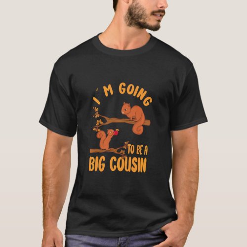 Promoted To Big Cousin 2022 Im Going To Be A Cous T_Shirt
