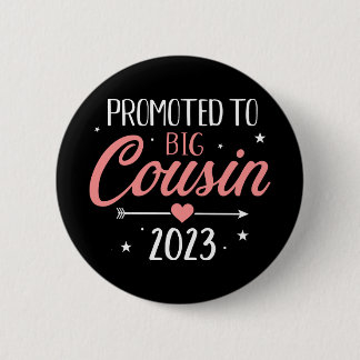 Promoted to big cousin 2023 pregnancy announcement button