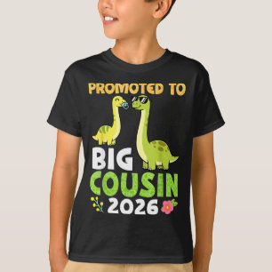 Promoted To Big Cousin 2026 Cute Dinosaur Family T T-Shirt