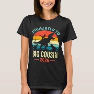 Promoted to big cousin 2026 dinosaur t-rex boys T-Shirt