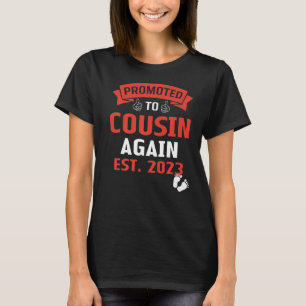 Promoted To Big Cousin Again 2023 Leveling Up Cous T-Shirt