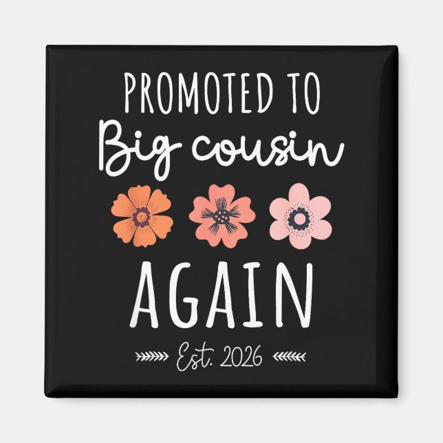 Promoted To Big Cousin Again 2026 2nd Pregnancy An Magnet (Front)