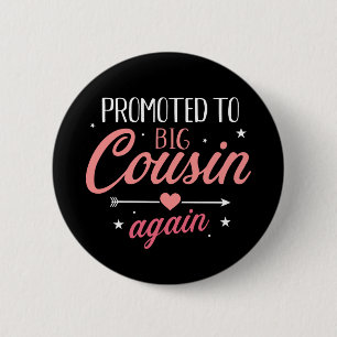 Promoted to big cousin again button
