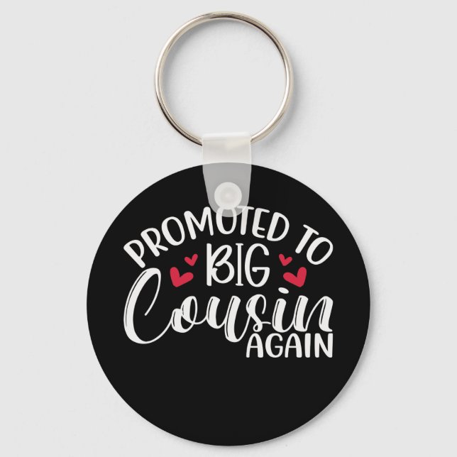 Promoted to big cousin again keychain (Front)
