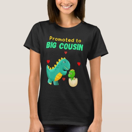 Promoted To Big Cousin Dinosaur I Love U Baby Kiss T_Shirt