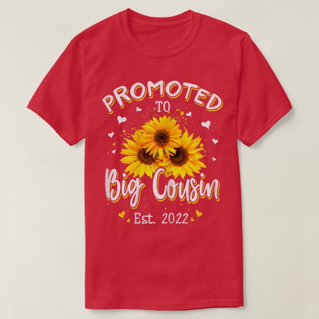 Promoted To Big Cousin EST 2022 Sunflower Mom Anno T-Shirt (Design Front)