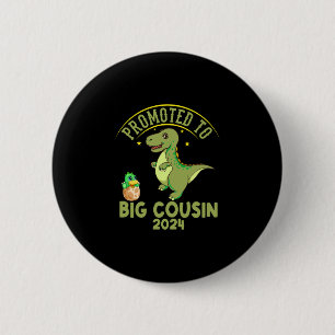 Promoted To Big Cousin Est 2024 , Funny Cousins Button