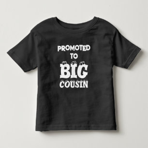 PROMOTED TO BIG COUSIN SIBLING ANNOUNCEMENT  TODDLER T-SHIRT