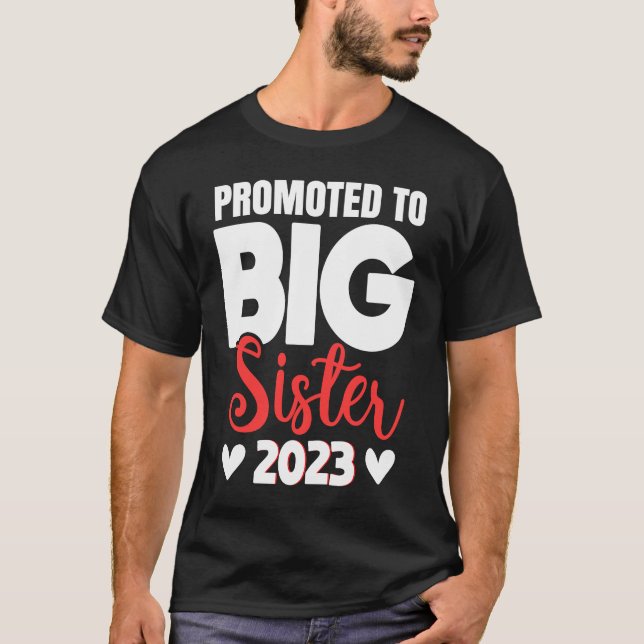 Promoted to Big Sister 2023 T-Shirt (Front)