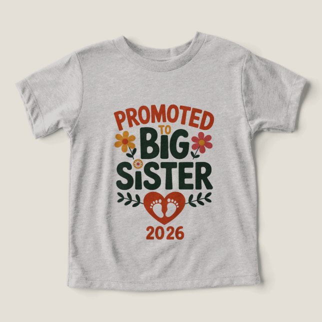 Promoted To Big Sister 2026 Cute Big Sister Toddler T-shirt (Design Front)