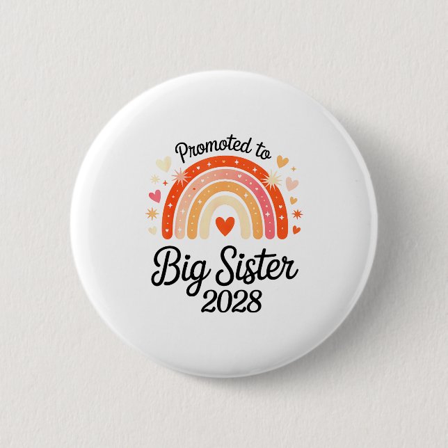 Promoted To Big Sister 2028 New Baby Pregnancy Ann Button (Front)