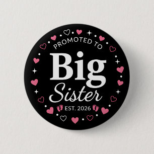 Promoted to Big Sister Adorable 2026 Baby Button